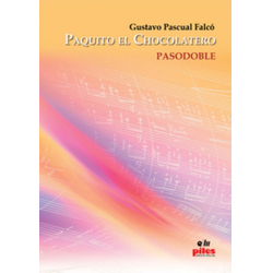 Paquito el Chocolatero - Pasodoble - Gustavo Pascual Falco
