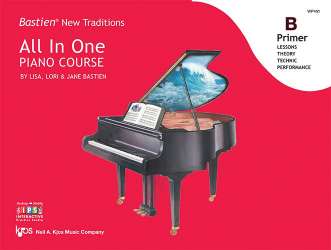 Bastien New Traditions: All In One Piano Course - Primer B - Jane Smisor & Lisa & Lori Bastien