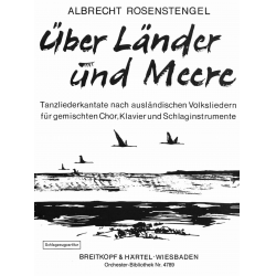 UEBER LAENDER UND MEERE : FUER CHOR - Albrecht Rosenstengel