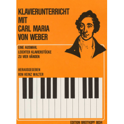 Eine Auswahl aus den vierhändigen Originalwerken : - Carl Maria von Weber