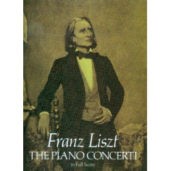 Franz Liszt- The Piano Concerti - Full Score -Franz Liszt