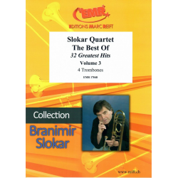 Slokar Quartet - The Best Of - 32 Greatest Hits Volume 3  Türkischer Tanz / Suite for Trombones / Three Equali / Two Con - Diverse