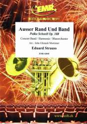 Ausser Rand und Band  Polka Schnell Op. 168 - Eduard Strauß (Strauss) / Arr. John Glenesk Mortimer