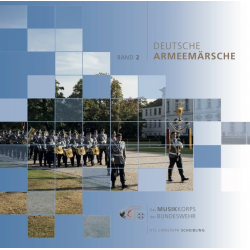 CD: Deutsche Armeemärsche Band 2 - Musikkorps der Bundeswehr / Arr. Ltg.: OTL Christoph Scheibling