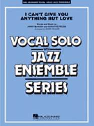 JE: I Can't Give You Anything But Love (Key: B-flat) - Jimmy McHugh / Arr. Mark Taylor