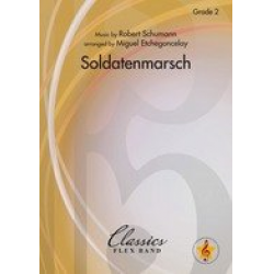 Soldatenmarsch - Robert Schumann / Arr. Miguel Etchegoncelay