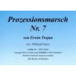 Prozessionsmarsch Nr. 7 -Erwin Trojan / Arr.Willibald Tatzer