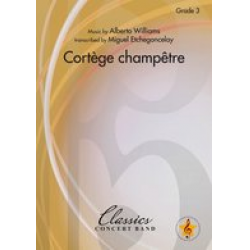 Cortège Champêtre - Alberto Williams / Arr. Miguel Etchegoncelay