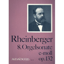 Sonate e-Moll Nr.8 op.132 - für Orgel - Josef Gabriel Rheinberger