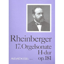 Sonate H-Dur Nr.17 op.181 - - Josef Gabriel Rheinberger