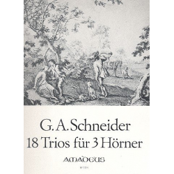 18 Trios op.56 - für 3 Hörner - Georg Abraham Schneider