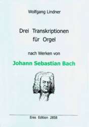 3 Transkriptionen - für Orgel - Johann Sebastian Bach