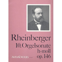 Sonate h-Moll Nr.10 op.146 - - Josef Gabriel Rheinberger
