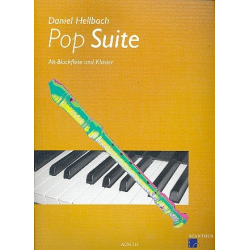 Pop Suite - für Altblockflöte und - Daniel Hellbach