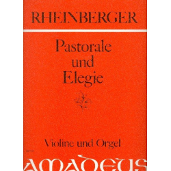 Pastorale op.150,4 und Elegie - Josef Gabriel Rheinberger
