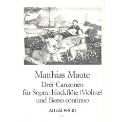 3 Canzonen - für Sopranblockflöte - Matthias Maute