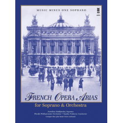 French Opera Arias for Soprano and Orchestra - Music Minus One