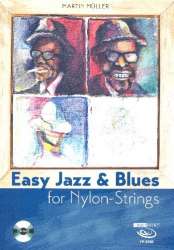 Easy Jazz & Blues for Nylon Strings (+CD) - - Martin Müller