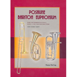 Posaune Bariton Euphonium Bd. 2 - Eine Instrumentalschule Band 2 für Fortgeschrittene -Horst Rapp