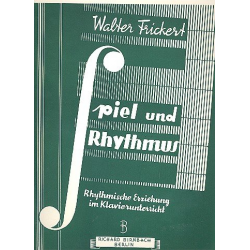 Spiel und Rhythmus : Rhythmische - Walter Frickert