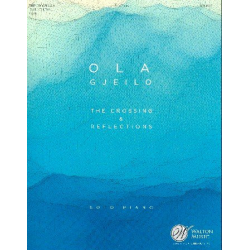 The Crossing & Reflections -Ola Gjeilo