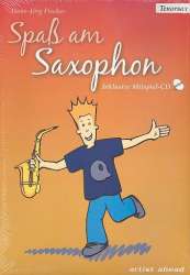 Spaß am Saxophon (+CD)  : -Hans-Jörg Fischer