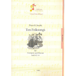 10 Folksongs SmithWV179 : für Trompete - Peter Bernard Smith