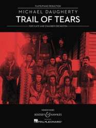 Trail of Tears für Flöte und Kammerorchester - - Michael Daugherty
