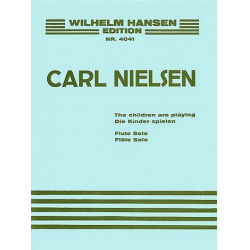 Die Kinder spielen : für Flöte solo - Carl Nielsen