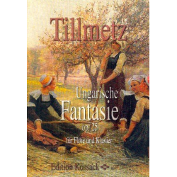Ungarische Fantasie op.25 : - Rudolf Tillmetz