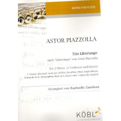 Trio Libertango : -Astor Piazzolla