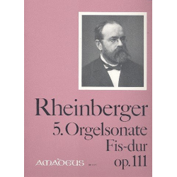 Sonate Fis-Dur Nr.5 op.111 - - Josef Gabriel Rheinberger
