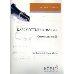 Concertino op.63 für Klarinette und - Carl Gottlieb Reissiger