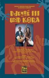 Djembe 3 und Kora (+CD) : - Ursula Branscheid-Diebaté