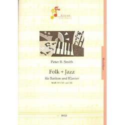 Folk & Jazz  : für Bariton und Klavier - Peter Bernard Smith