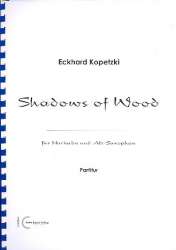Shadows of Wood : - Eckhard Kopetzki