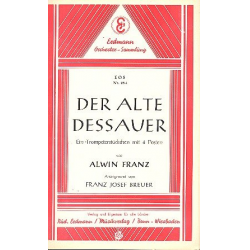 Der alte Dessauer : für Salonorchester - Alvin Franz