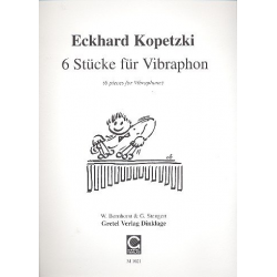6 Stücke für Vibraphon -Eckhard Kopetzki