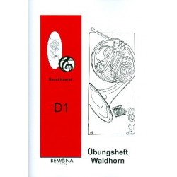 Übungsheft D1 für Horn (Waldhorn) - Bernd Nawrat