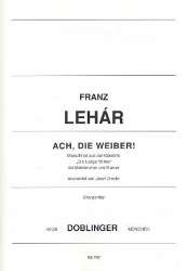 Ach,die Weiber (Weibermarsch) - Franz Lehár
