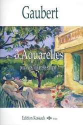 3 Aquarelles : für Flöte, Violoncello - Philippe Gaubert