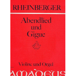 Abendlied und Gigue  op.150,2-3 - - Josef Gabriel Rheinberger