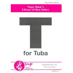 T for Tuba for Tuba and Concert Band : : - Elizabeth Raum