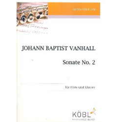 Sonate Nr.2 : für Flöte und Klavier - Johann Baptist (Krtitel) Vanhal