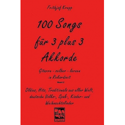 100 Songs für 3 plus 3 Akkorde - Frithjof Krepp