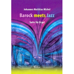 Barock meets Jazz : - Johannes Matthias Michel