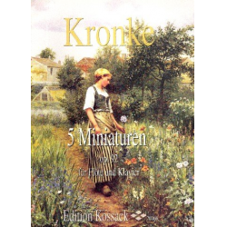5 Miniaturen op.92 : für Flöte und Klavier -Emil Kronke
