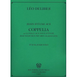 10 Stücke aus Coppelia op. 26 : - Leo Delibes