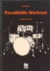 Paradiddle Workout (+DVD) : - Stefan Kurz