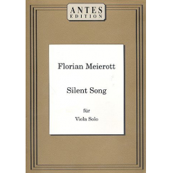 Silent Song - für Viola solo - Florian Meierott